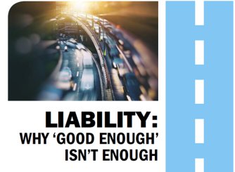 Liability: Why Good Enough isnt enough